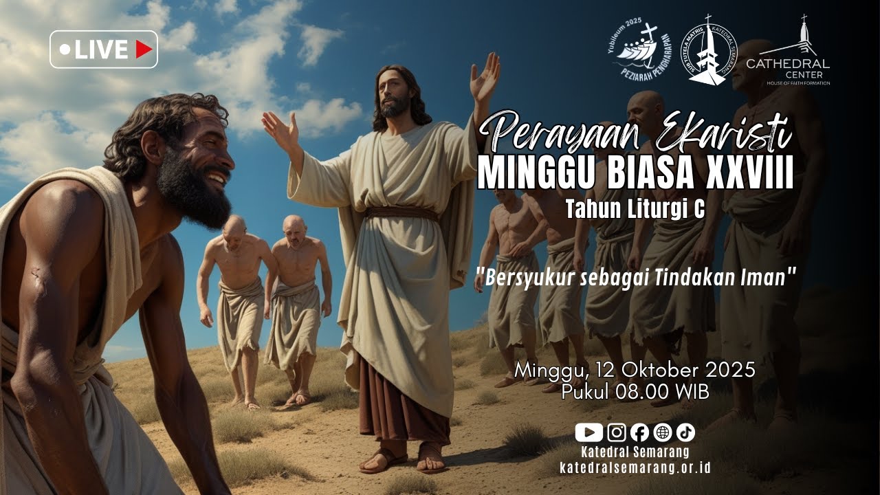 PERAYAAN EKARISTI MINGGU BIASA XXVIII – Minggu, 12 Oktober 2025 |Pukul 08.00 WIB