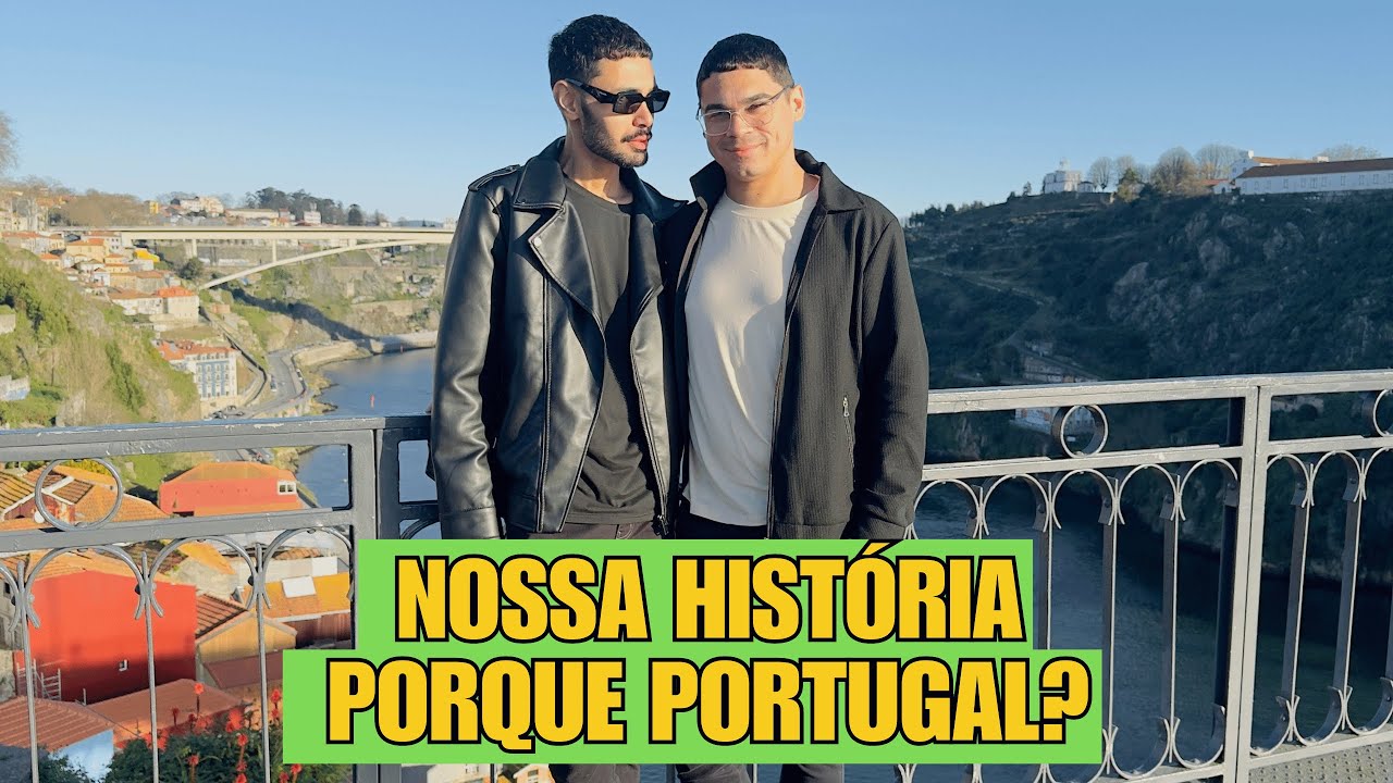 Nossa História Quem Somos + Por Que Trocamos o Brasil por Portugal 🇵🇹