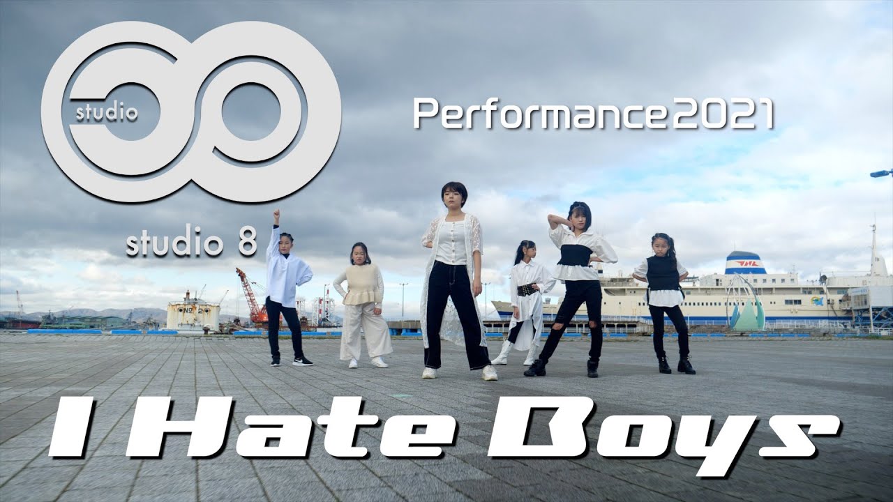 I Hate Boys / Performance2021 - studio8