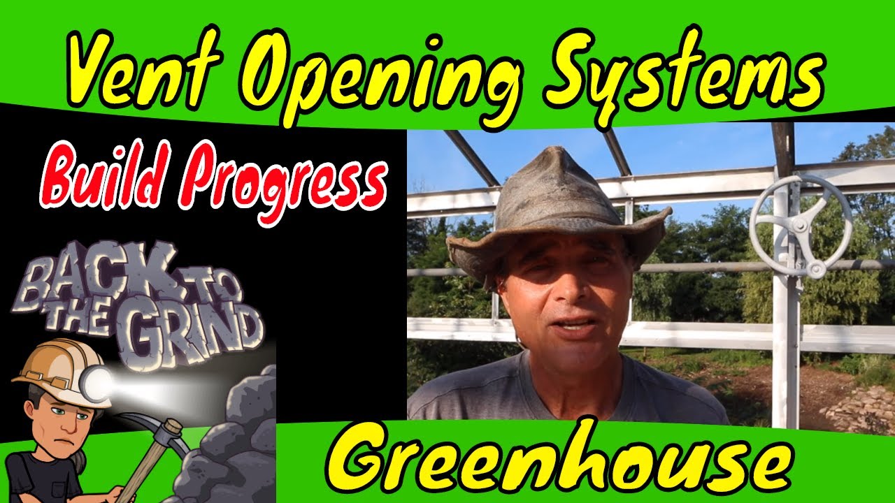 Greenhouse Update  vent opening mechanisms
