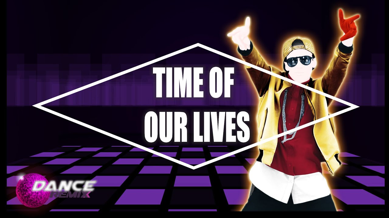 Just Dance 2016 - Time Of Our lives by Pitbull feat Ne-Yo