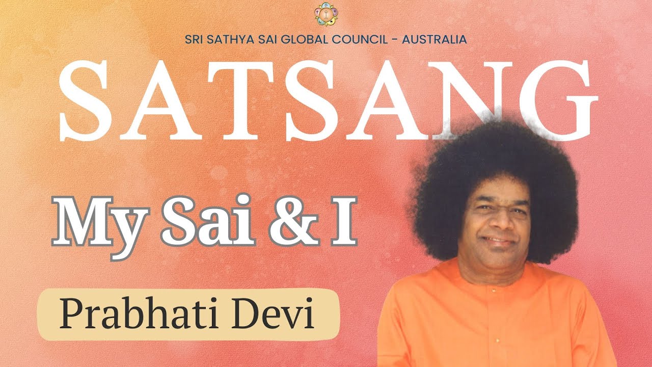 Prabhati Devi | My Sai and I | Thursday Satsang