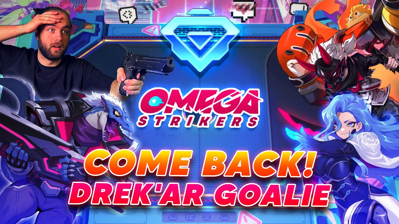 OMEGA STRIKERS - DREK'AR GOALIE GAMEPLAY - Condensé d'un come back en diam (Top 30 EU atm)