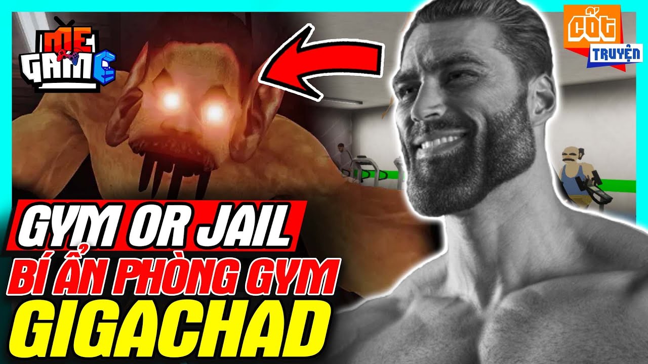 Phân Tích Game: Gym Or Jail -  Bí Ẩn Phòng Gym Gigachad | Game Bựa - meGAME