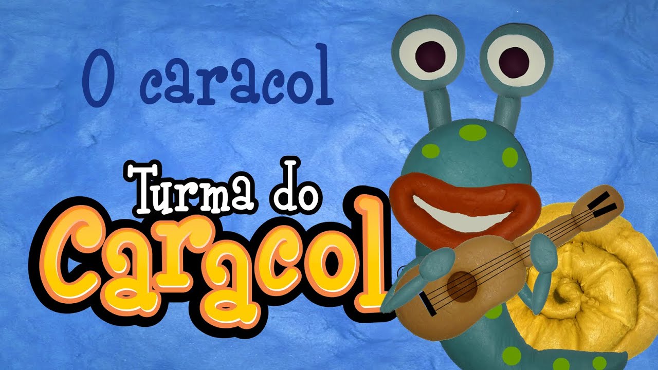 O CARACOL - Turma do Caracol