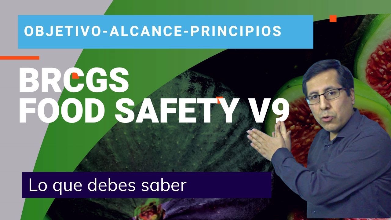 BRCGS Food Safety V9 - Aspectos clave