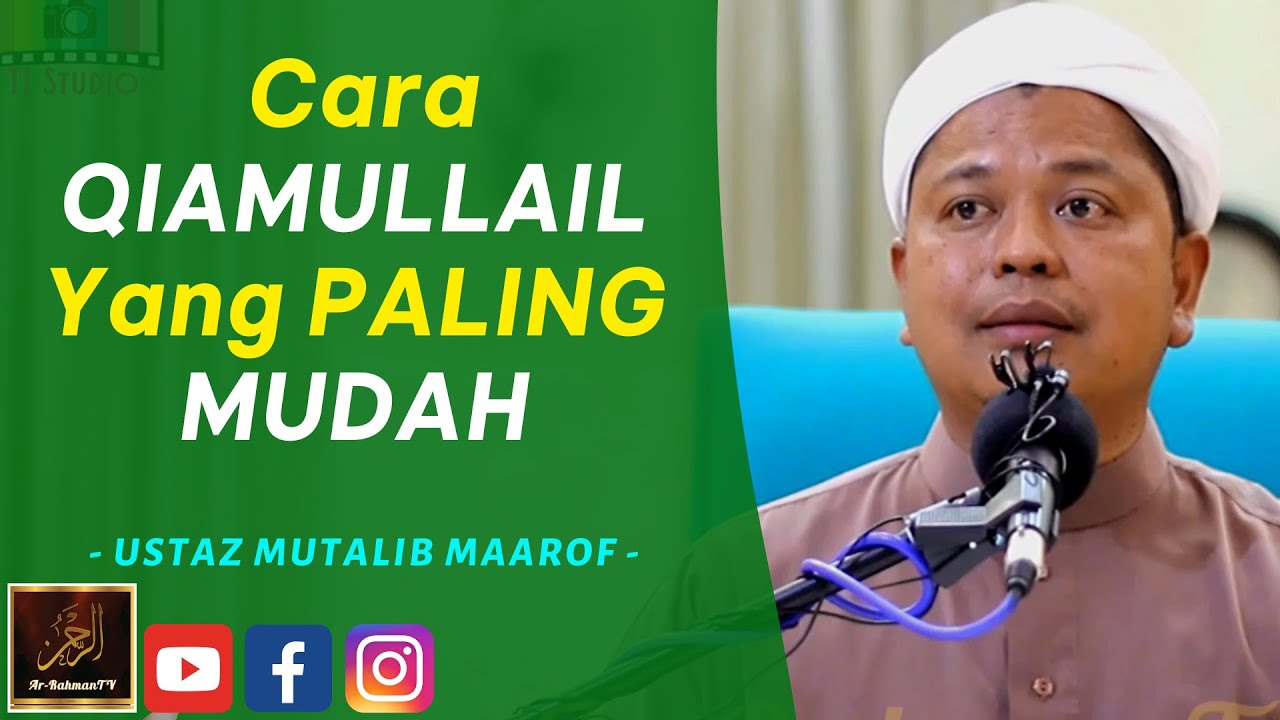 Ustaz Mutalib Maarof - Cara QIAMULLAIL Yang PALING MUDAH