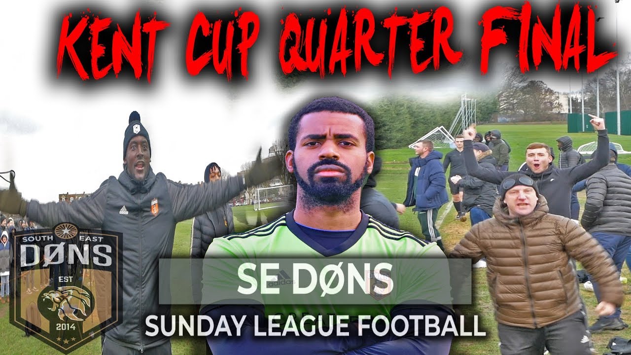 SE DONS vs DRINKS WAREHOUSE | KENT CUP QUARTER FINAL | Sunday League Football