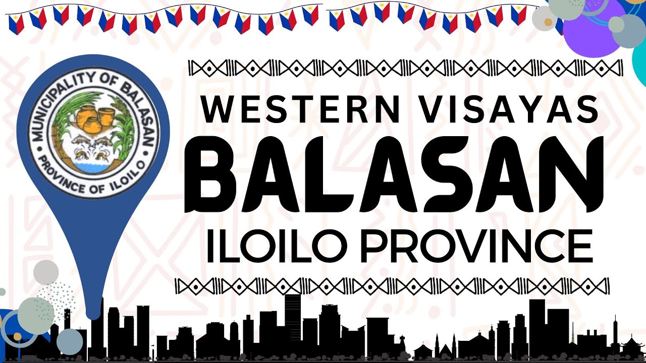 Municipality of Balasan, Province of Iloilo || REGION VI - WESTERN VISAYAS #Balasan #BalasanIloilo
