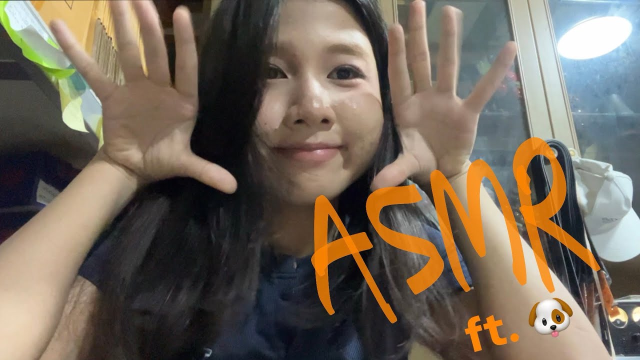 ASMR | random triggers a lil bit talking not much hope you guys enjoy ft.เจ้ามันนี่🐶
