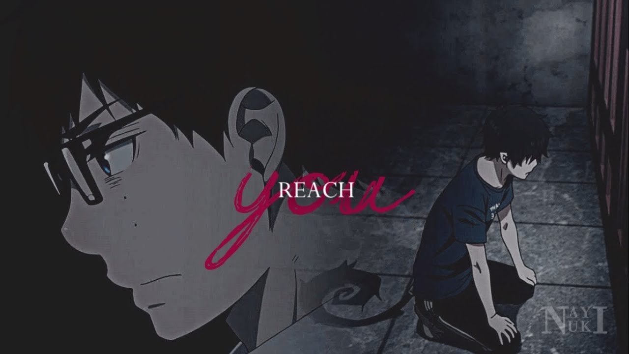 Rin & Yukio | R e a c h