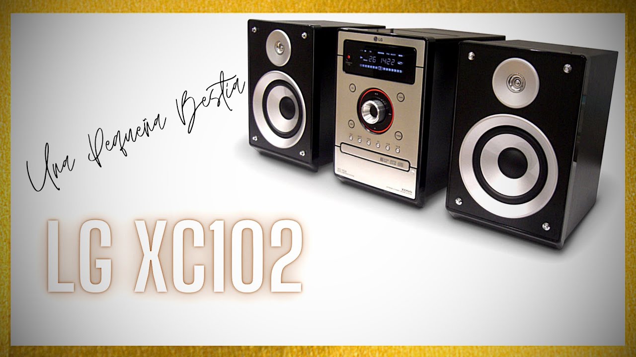 La Bestia de 4 Ohms!💥 LG XC102 ANÁLISIS