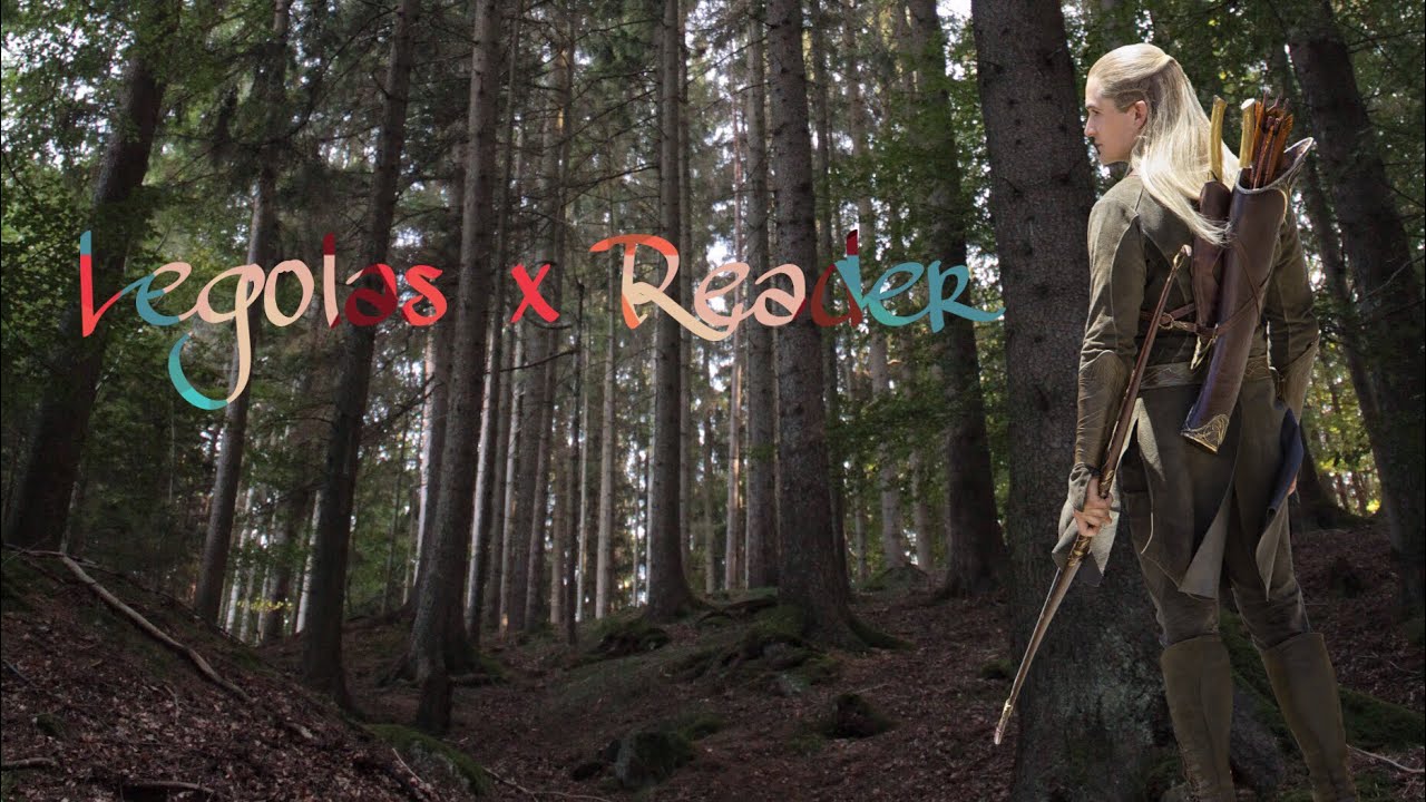 Legolas x Reader