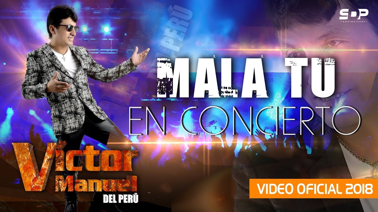 VICTOR MANUEL DEL PERU EN VIVO MALA TU OFICIAL 2018