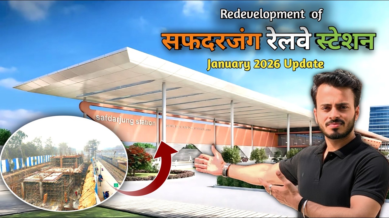 safdarjung railway station redevelopment update | January 2026 | Nikhil dilliwala 