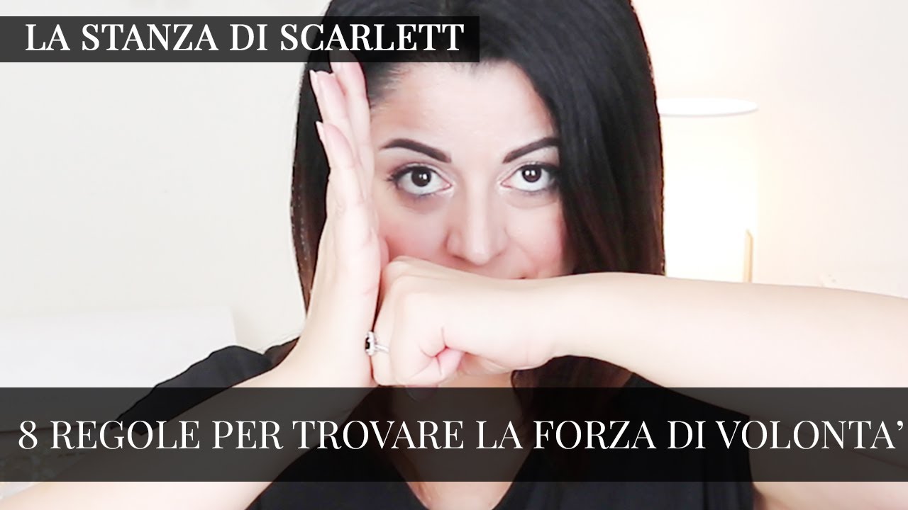 8 Semplici regole da seguire per trovare la forza di volontà #motivational #forzadivolonta