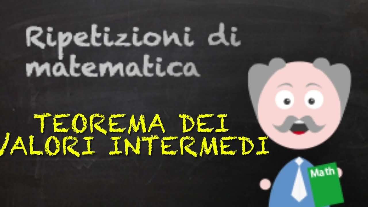 Teorema dei valori intermedi e relativi esercizi