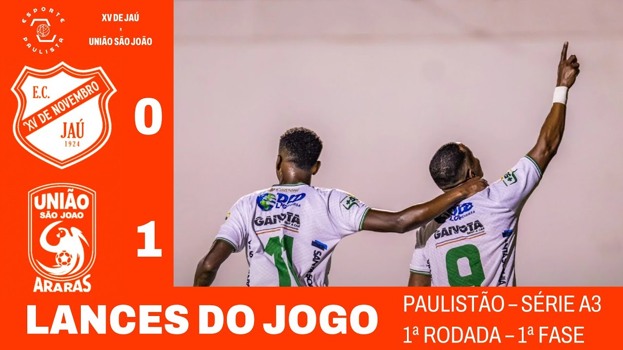 GOL e LANCES DE XV DE JAÚ 0x1 UNIÃO SÃO JOÃO - PAULISTÃO A3 | 2026 - 1ª RODADA (imagens: FPF)