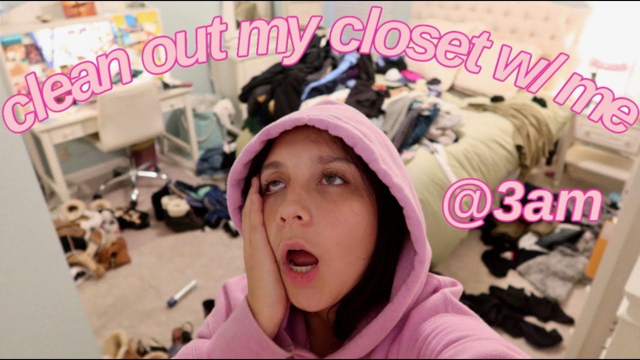 CLEANING OUT MY CLOSET AT 3AM