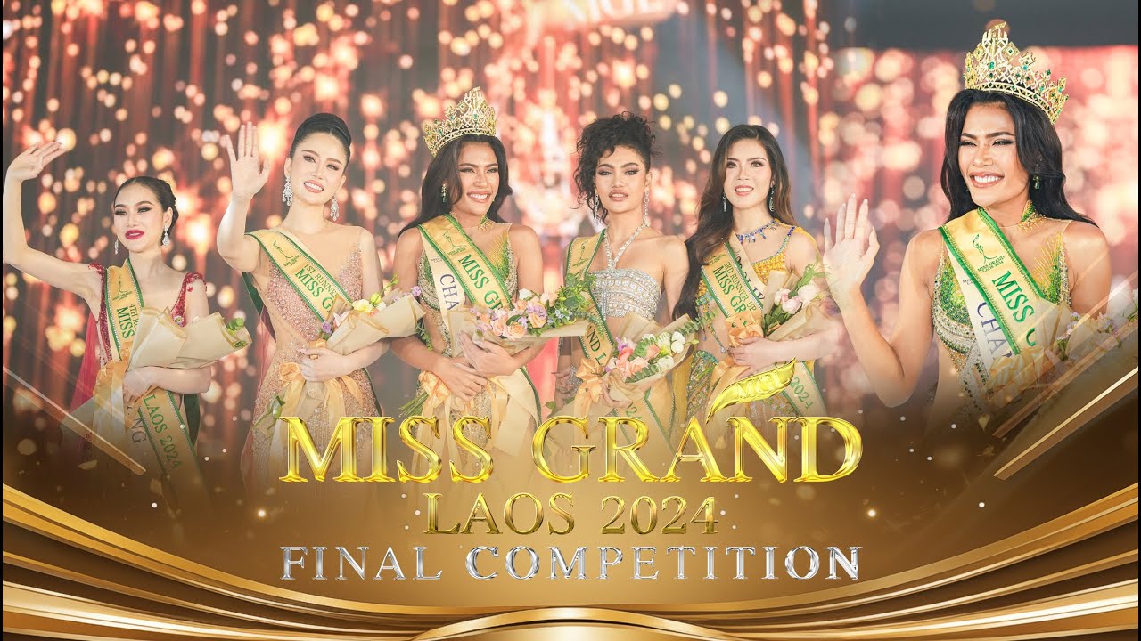 𝐌𝐢𝐬𝐬 𝐆𝐫𝐚𝐧𝐝 𝐋𝐚𝐨𝐬 𝟐𝟎𝟐𝟒 - 𝐅𝐈𝐍𝐀𝐋 𝐂𝐎𝐌𝐏𝐄𝐓𝐈𝐓𝐈𝐎𝐍