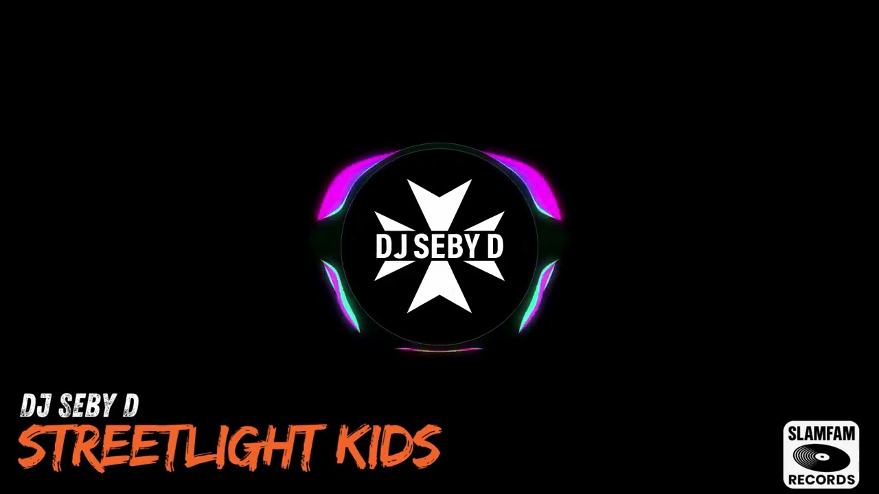 DJ SEBY D - Streetlight Kids