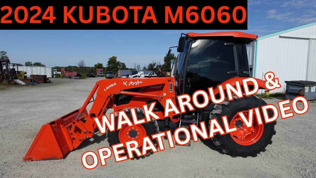 2024 Kubota M6060 Tractor Walk Around & Operational Video     $43,900
