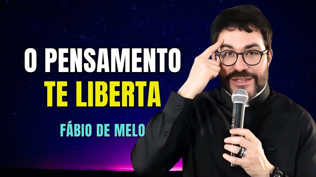 O PENSAMENTO TE LIBERTA DA ANSIEDADE ... E MAIS REFLEXÕES COM PADRE FÁBIO #95