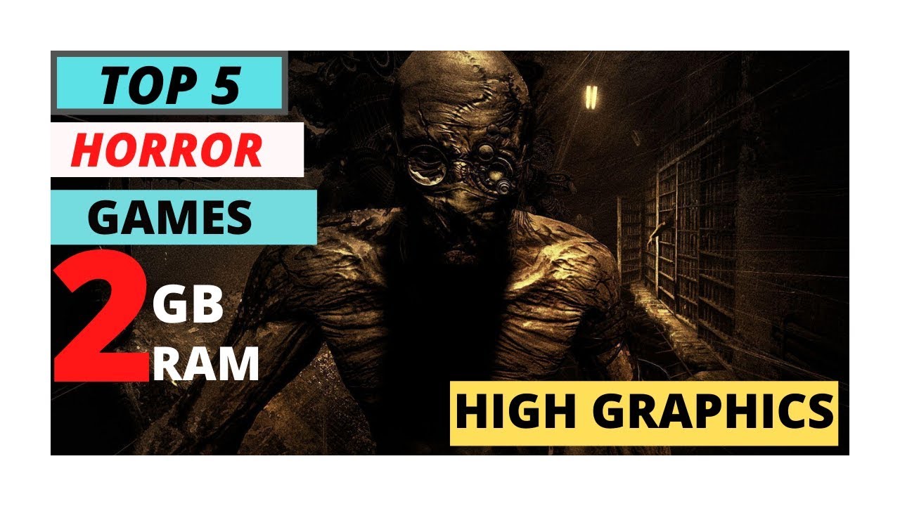 Top 5 horror games | Low end pc games | high graphics 2GB/4GB ram