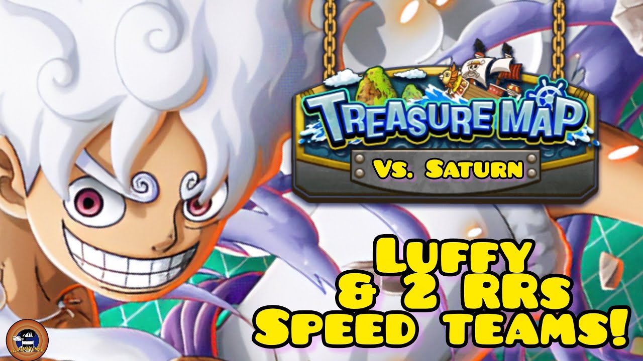 CYMBAL LUFFY & 2 RRs TEAMS SUPER TREASURE MAP VS. Saturn [OPTC]