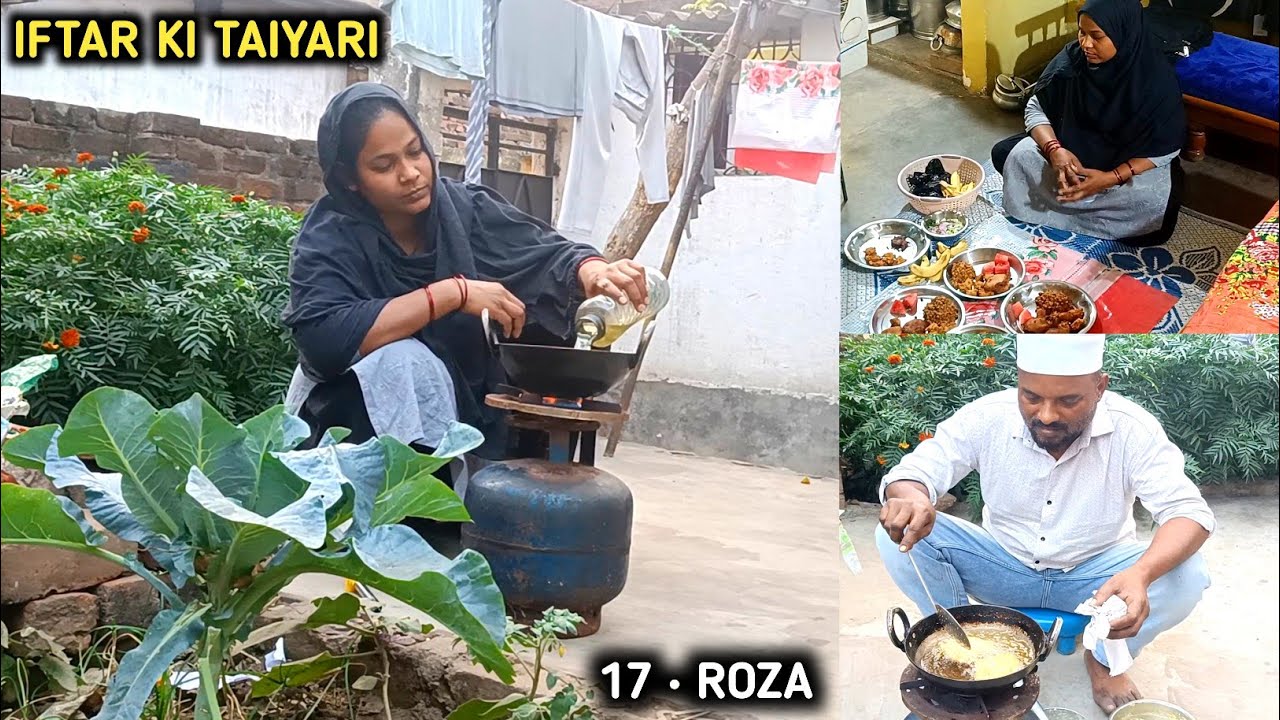 Husband Wife Iftar Ki Taiyari || Ramzan 2026 ka 17 Roza