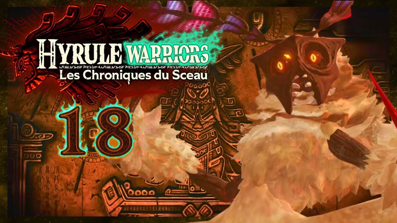 MIASGIBDO, LE DERNIER ARCHI DÉMON ! (Hyrule Warriors les Chroniques du Sceau Épisode 18)