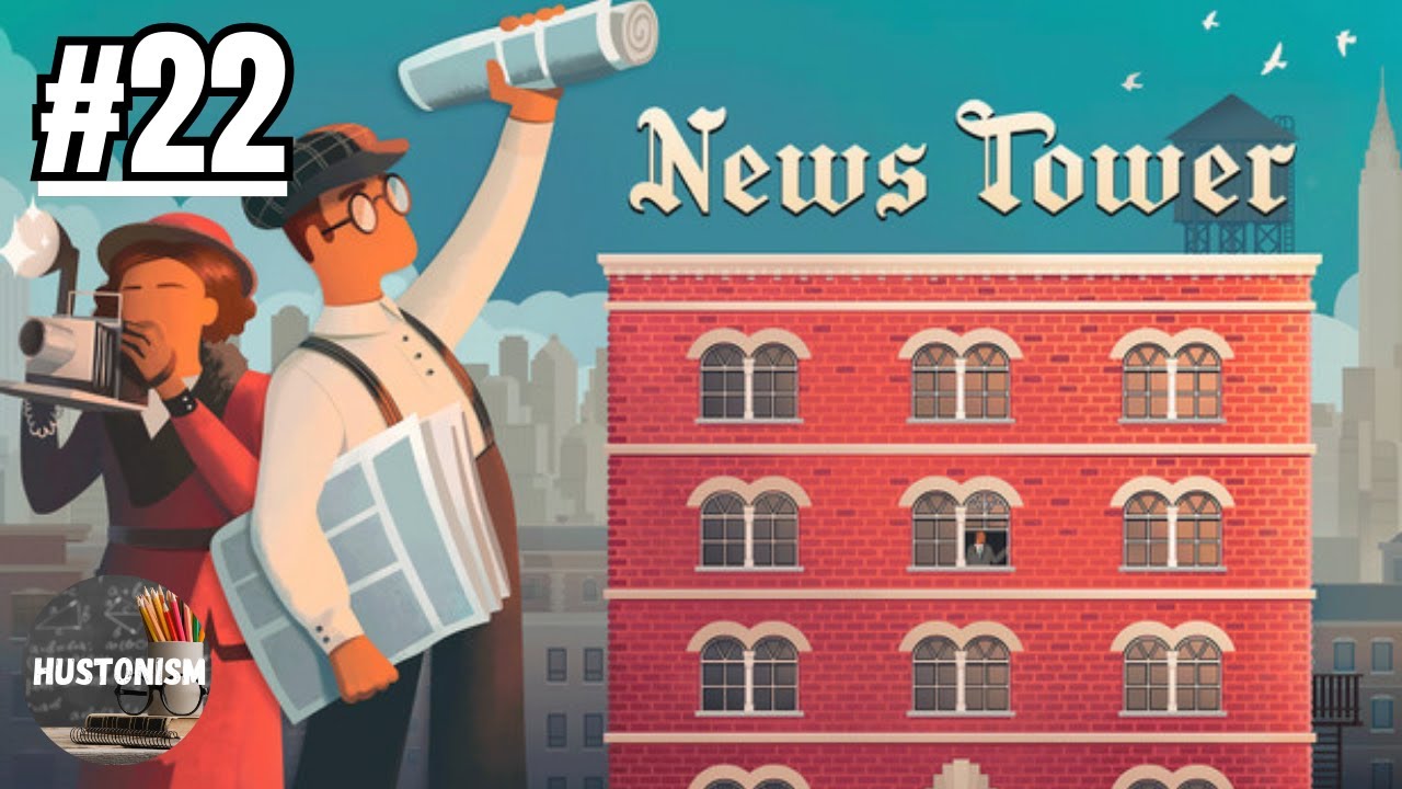 News Tower | Full release | #22: Demands of High Society