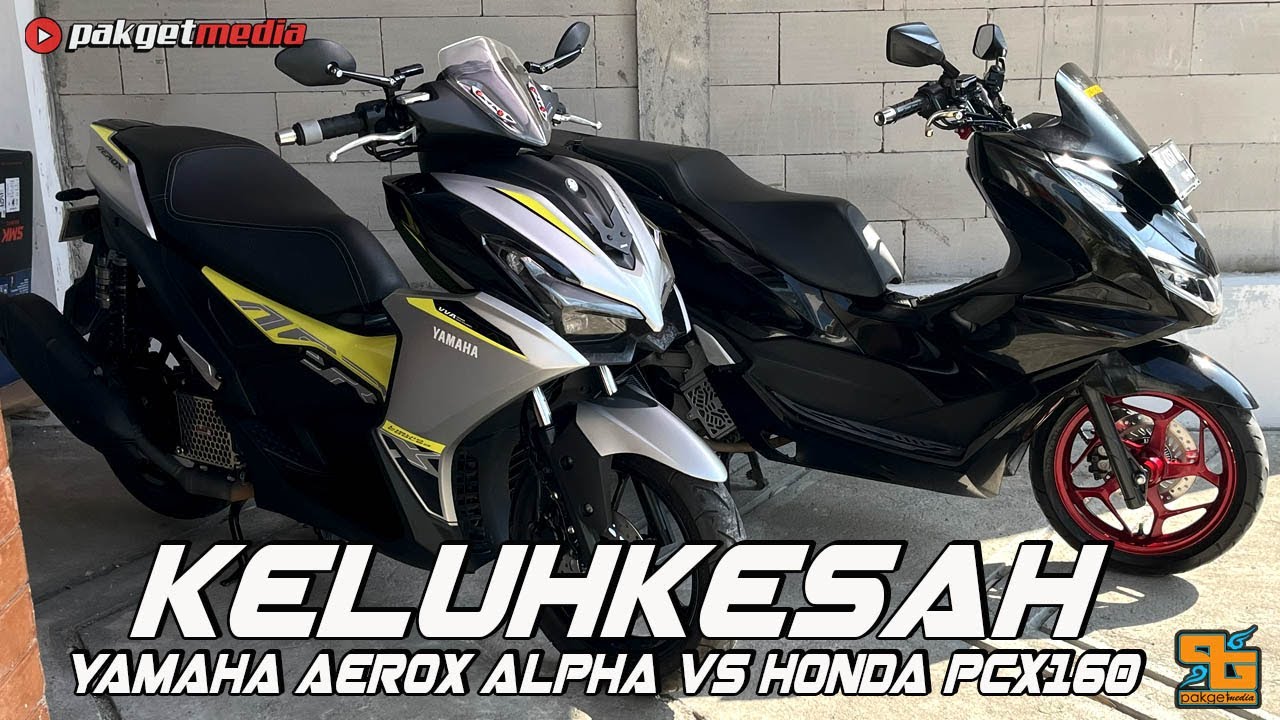 PERBANDINGAN PEMAKAIAN YAMAHA AEROX ALPHA VS HONDA PCX160