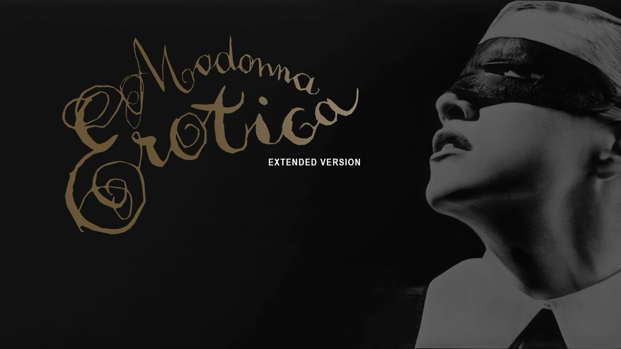 #Madonna - Erotica (Extended Version)