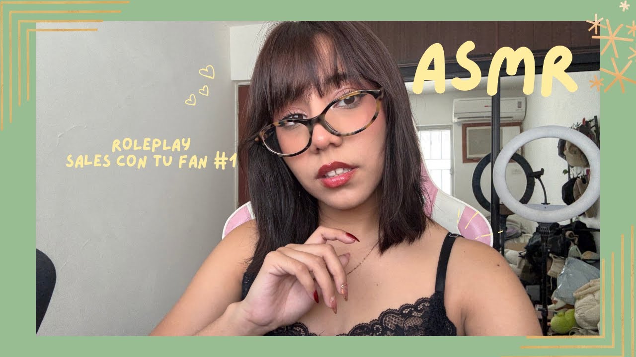 ASMR - SALES CON TU FAN #1/ ROLEPLAY