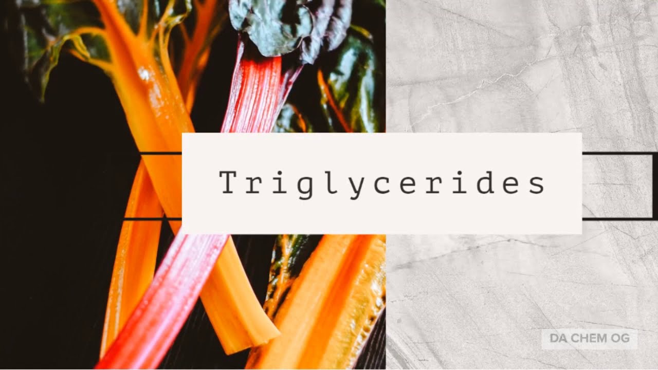 Triglycerides | Triacylglycerols | Fats