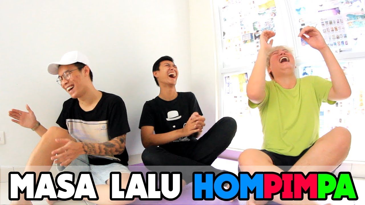 MASA LALU HOMPIMPA?!