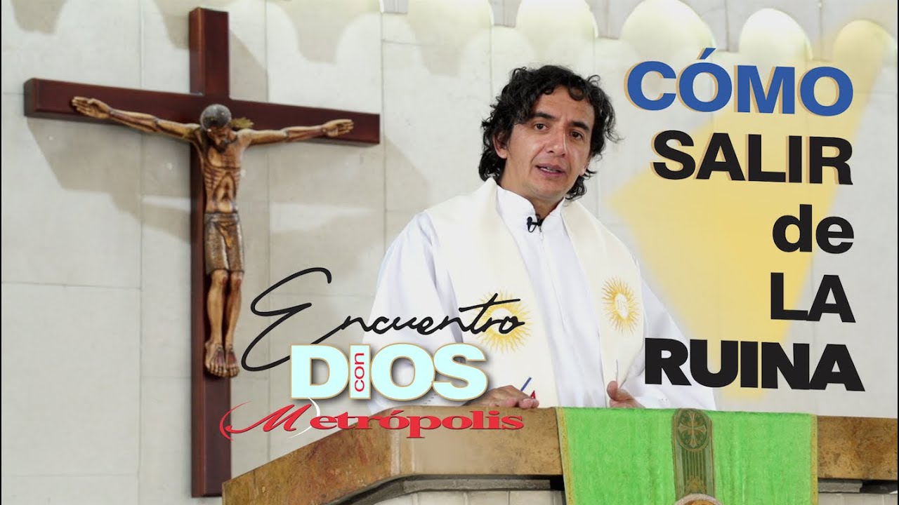 Padre Gerardo Piñeros · Cómo Salir de LA RUINA