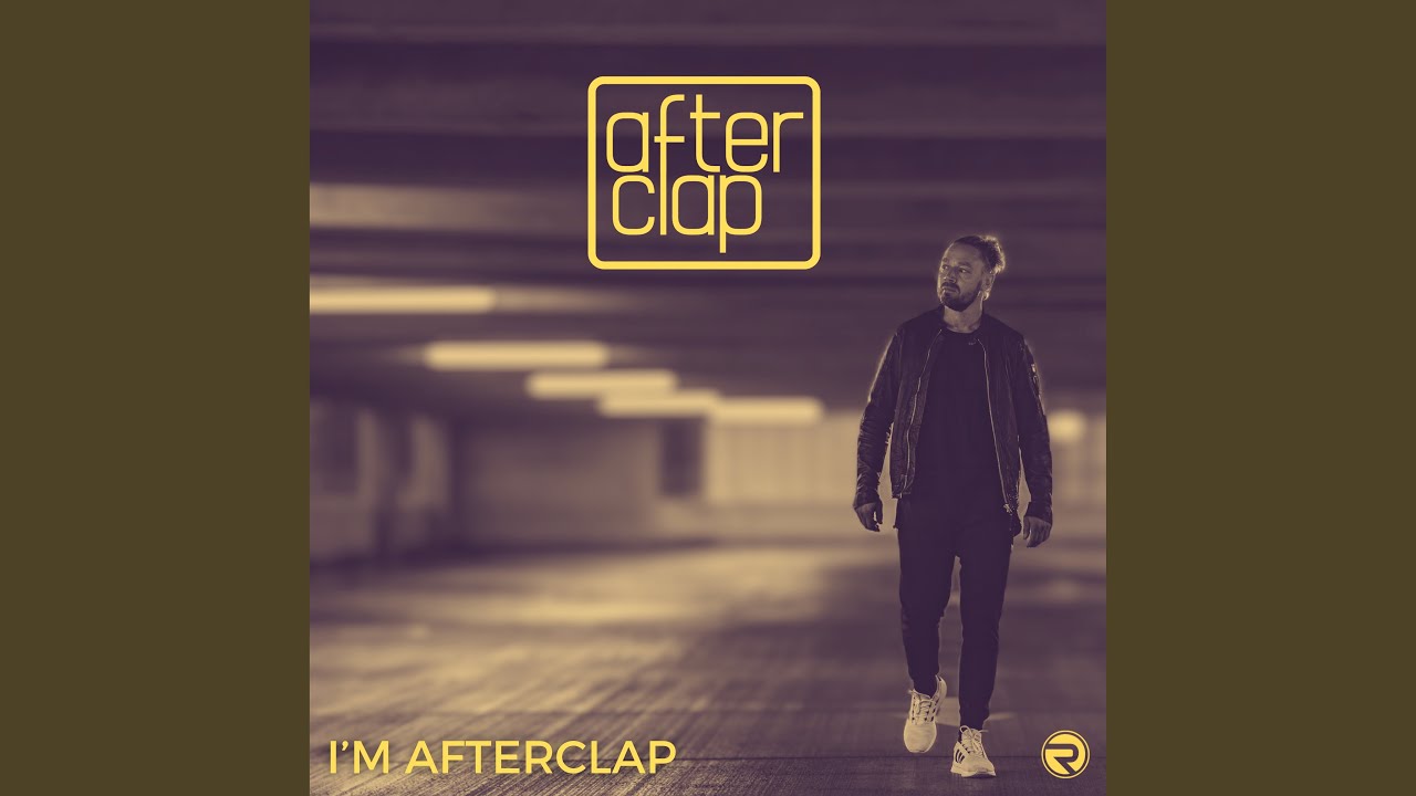 I'm Afterclap