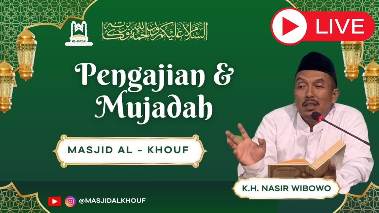 🔴Live||Pengajian & Mujadah Masjid Al-Khouf Tanjungkarang