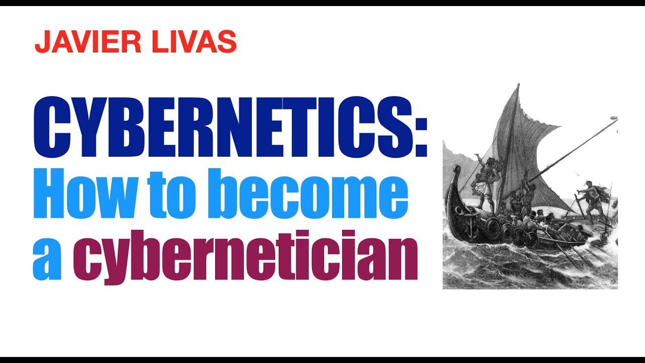 CYBERNETICS, how to become a cybernetician.