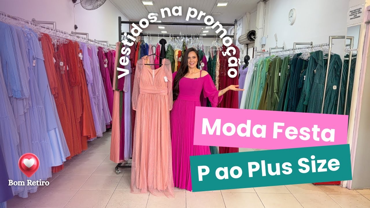 VESTIDOS de FESTA - PREÇOS PROMOCIONAIS - Bom Retiro - Tamanhos do P ao Plus Size #vestidodefesta 