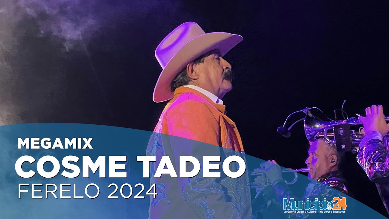 COSME TADEO Y SUS REYES EN VIVO FERELO 2024