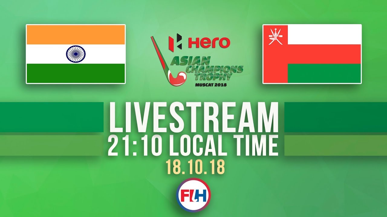India v Oman | Men's 2018 Hero Asian Champions Trophy | FULL MATCH LIVESTREAM