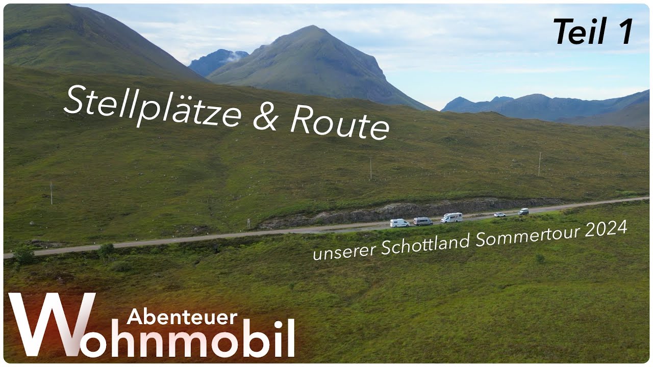 Route, Stell- und Campingplätze Schottland Sommer 2024 Teil 1, Luxemburg bis Oban.