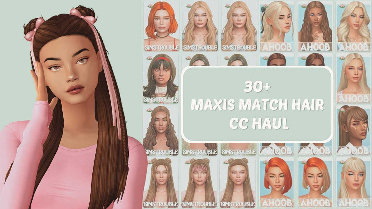 30+ Best Maxis Match Hairs You Need + CC Links 🎀