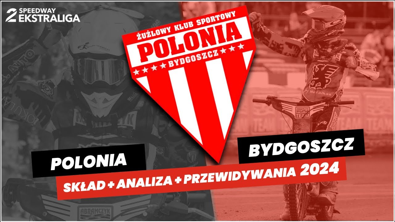 POLONIA BYDGOSZCZ SKŁAD + ANALIZA + PRZEWIDYWANIA 2024