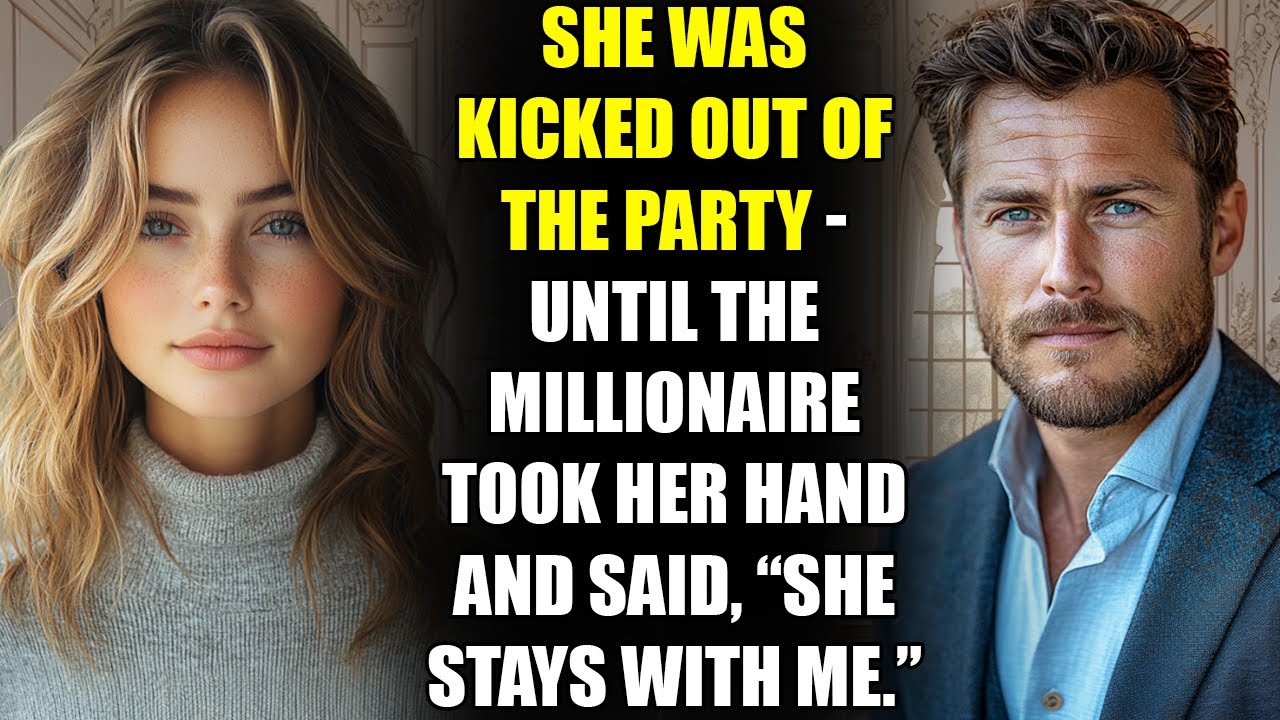 She Was Kicked Out of the Party - Until the MILLIONAIRE Took Her Hand and Said, “She Stays With Me.”