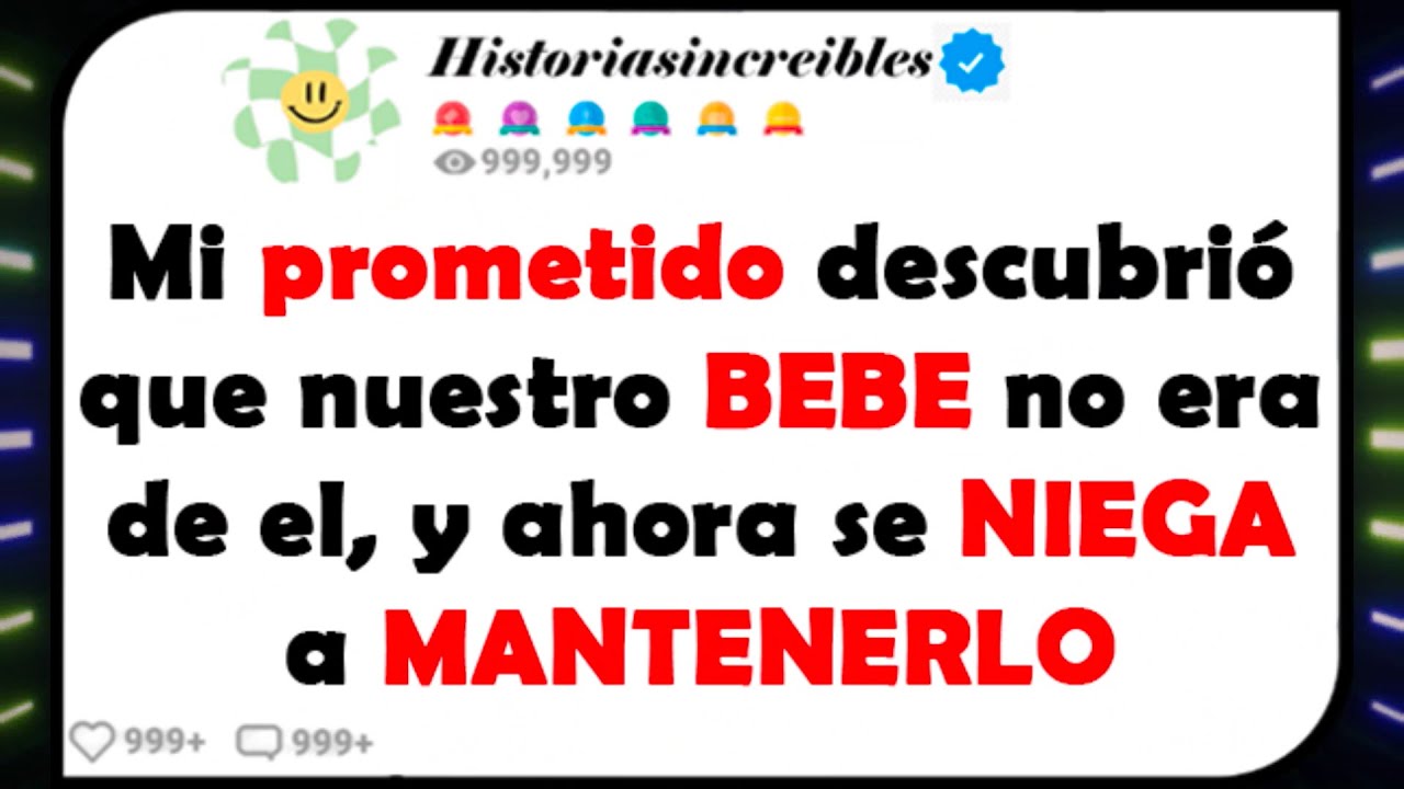 Mi prometido descubrió que nuestro BEBE no era de el, y ahora se NIEGA a MANTENERLO.