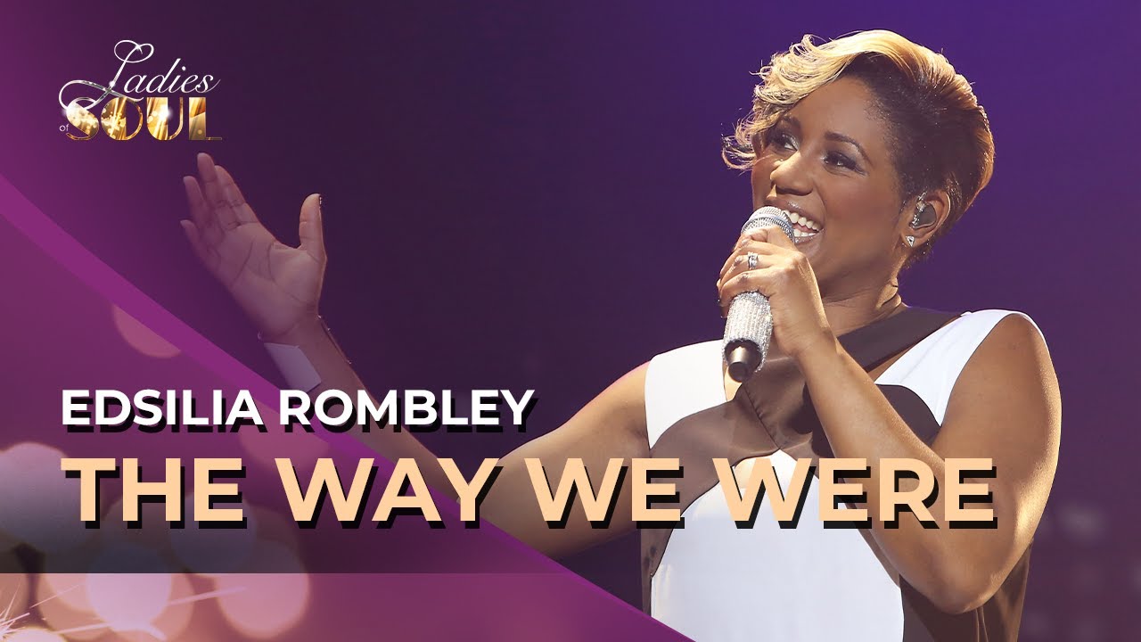 Ladies of Soul 2015 | The Way We Were - Edsilia Rombley